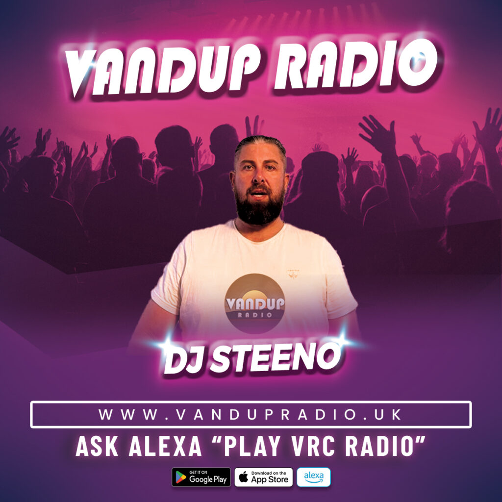 Get ready to dance the night away with DJ Steeno on VANDUP Radio (08/12/2023)